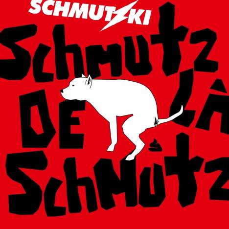 Schmutzki: Schmutz De La Schmutz, CD