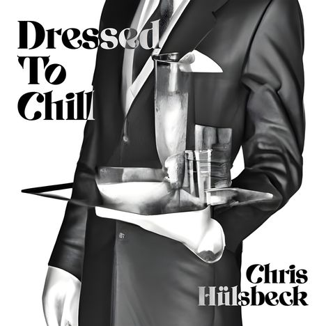 Chris Huelsbeck: Filmmusik: Dressed to Chill, CD