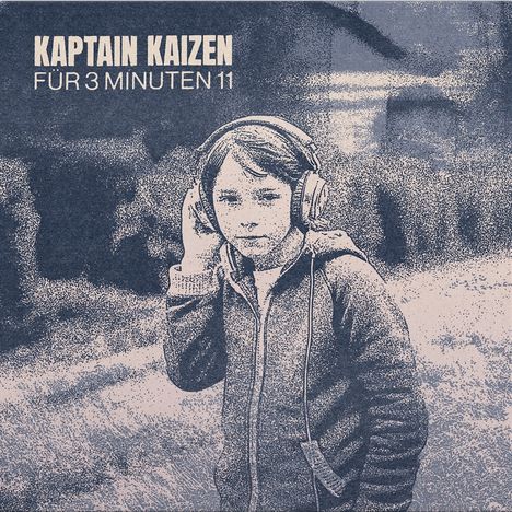 Kaptain Kaizen: Für 3 Minuten 11, LP