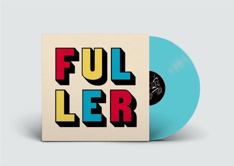 Fuller: Fuller (Solid Blue Vinyl), Single 12"