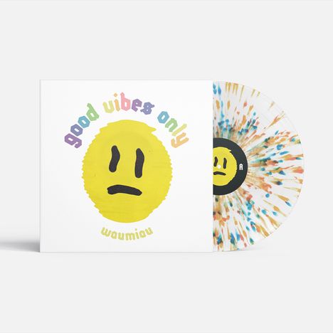 Waumiau: Good Vibes Only (Limited Indie Edition) (Splatter Vinyl), LP