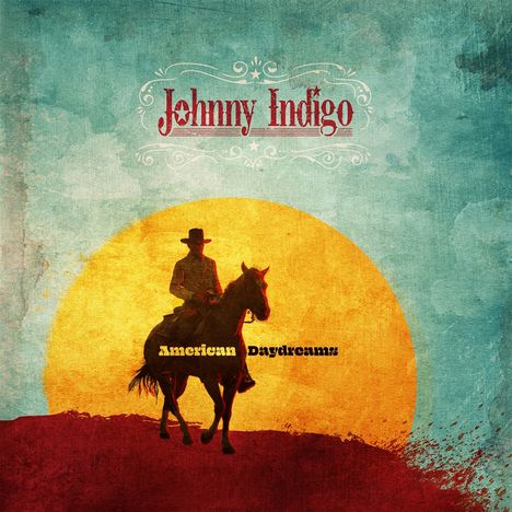Johnny Indigo: American Daydreams, LP
