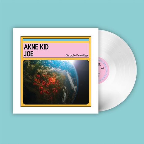 Text: "AKNE KID JOE" und "Die große Palmöllüge". Cover mit Bild der Erde und roten Flecken. Weiße Vinyl-Schallplatte.