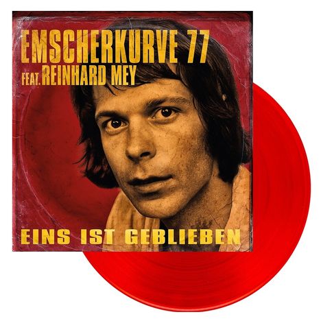 Emscherkurve 77 & Reinhard Mey: Eins ist geblieben / Alchemie (Rotes Vinyl), Single 10"
