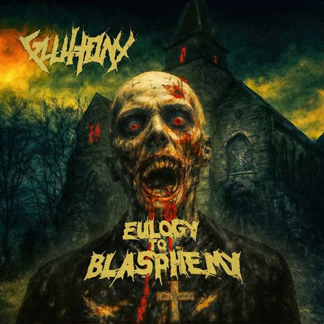 „EULOGY TO BLASPHEMY“ in großer, gruseliger Schrift. Ein Zombie mit blutendem Gesicht vor einer düsteren Kirche.