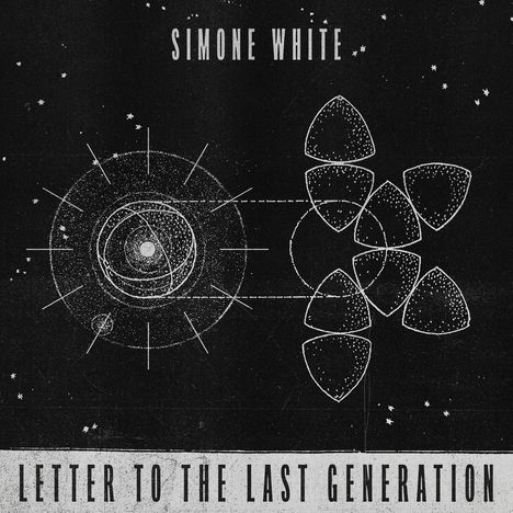 Text: "SIMONE WHITE" und "LETTER TO THE LAST GENERATION." Illustration: Abstrakte Formen und Linien, sternähnliche Punkte.