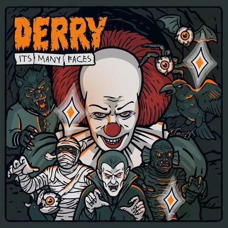 Der Text sagt: „Derry - Its Many Faces“. Illustration: Gruselige Figuren, darunter ein Clown, Werwolf und Vampir.
