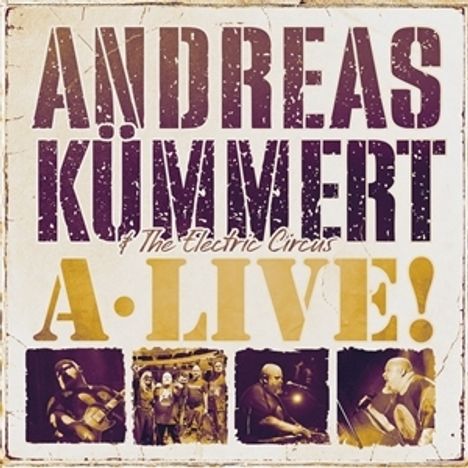 "Andreas Kümmert & The Electric Circus A-Live!" steht oben. Darunter sind vier Fotos von Musikern beim Auftritt.