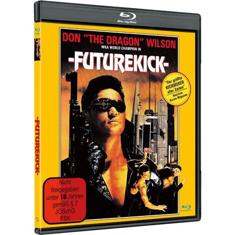"FUTUREKICK", Blu-ray-Hülle: Don "The Dragon" Wilson vor futuristischer Skyline, Aufkleber: "Nicht freigegeben unter 18 Jahren".