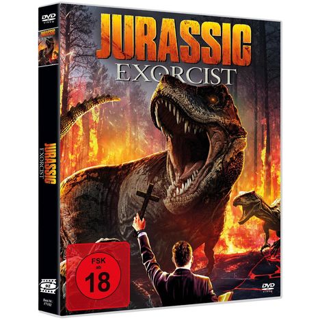 "Jurassic Exorcist", FSK ab 18, ein Mann hält ein Kreuz vor einem Dinosaurier in einem brennenden Wald. DVD-Hülle.