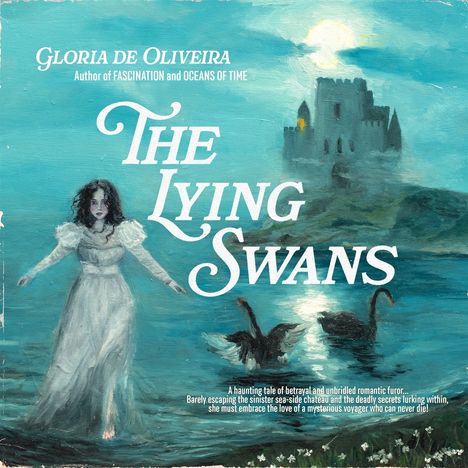 „The Lying Swans“ von Gloria de Oliveira. Malereihafte Szene: Frau in weißem Kleid, zwei schwarze Schwäne, Schloss im Hintergrund.