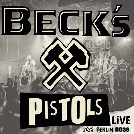 Text: "BECK'S PISTOLS LIVE 2025. BERLIN. SO36." Schwarz-weiße Konzertszene mit Band auf der Bühne und Publikum.