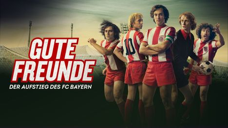 Gute Freunde - Der Aufstieg des FC Bayern, 2 DVDs