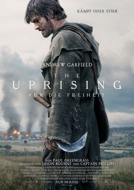 "KÄMPF ODER STIRB. ANDREW GARFIELD. THE UPRISING - FÜR DIE FREIHEIT. Hintergrund: brennende Gebäude, mittelalterlicher Krieger."