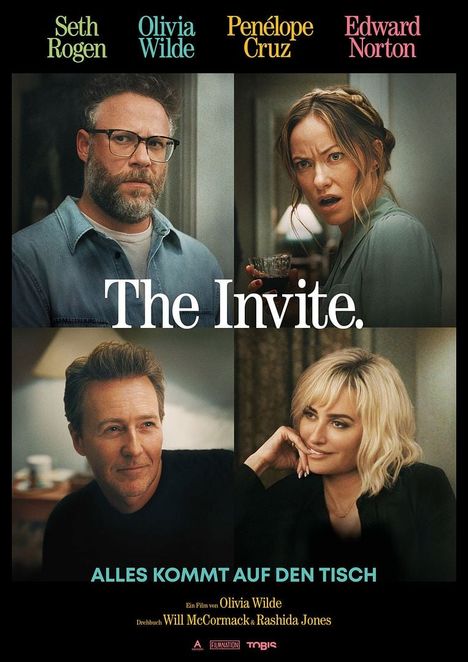 „The Invite.“ oben: Seth Rogen, Olivia Wilde, Penélope Cruz, Edward Norton. Unten: „ALLES KOMMT AUF DEN TISCH“. Menschen an einem Tisch.