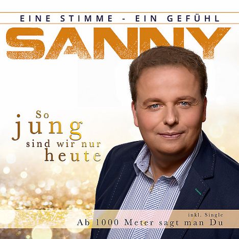 Sanny: So jung sind wir nur heute, CD