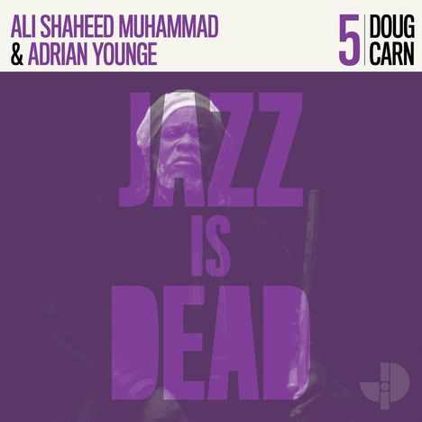 Ali Shaheed Muhammad &amp; Adrian Younge: Jazz Is Dead 5: Doug Carn (45 RPM), 2 LPs