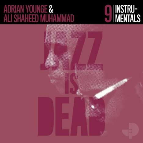 Ali Shaheed Muhammad &amp; Adrian Younge: Jazz Is Dead 9 Instrumentals, CD