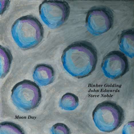 Binker Golding, John Edwards &amp; Steve Noble: Moon Day (Limited Edition) (Blue Vinyl), LP