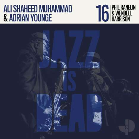 Ali Shaheed Muhammad &amp; Adrian Younge: Jazz Is Dead 16 (Phil Ranelin &amp; Wendell Harrison), LP