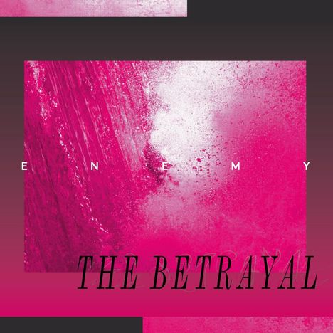 Enemy: The Betrayal, LP