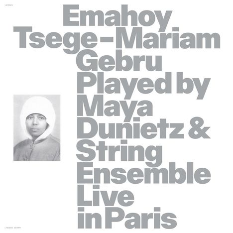 Emahoy Tsege Mariam Gebru (1923-2023): Played By Maya Dunietz & String Ensemble (Live in Paris, LP