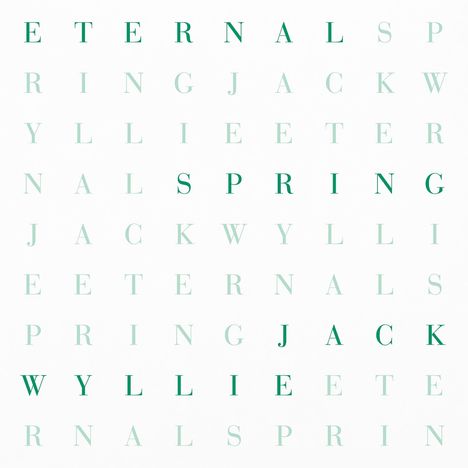 Texte: ETERNAL, SPRING, JACK, WYLLIE. 
Wortsuche-ähnliche Anordnung, klare grüne Buchstaben auf weißem Hintergrund.