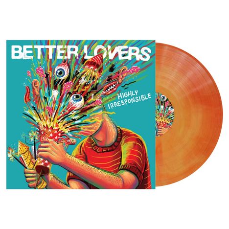 Better Lovers: Highly Irresponsible (Indie Edition) (Orange Galaxy Vinyl), LP