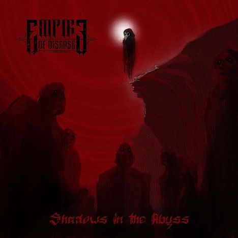 Empire Of Disease: Shadows In The Abyss, CD