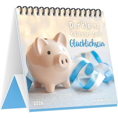 Der kleine Glücks Kalender - Tischaufstellkalender mit 12 Glücksbotschaften im Format 14 x 12, Kalender