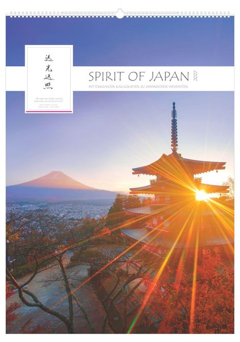 „Spirit of Japan 2024. Mit exklusiven Kalligrafien zu japanischen Weisheiten.“ Sonnenaufgang hinter Pagode und Fuji.