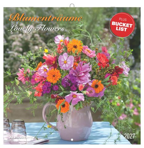 "Blumenträume, Lovely Flowers, Plus Bucket List, 2027". Bunter Blumenstrauß in einem Krug auf einem Tisch.