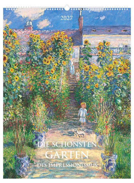 Oben steht „2027“. Haupttext: „Die schönsten Gärten des Impressionismus“. Ein impressionistischer Garten mit Sonnenblumen.
