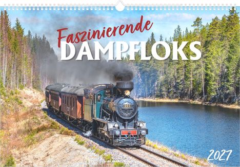 „Faszinierende Dampfloks“ 2027. Eine Dampflok fährt entlang eines Waldes und eines Sees.