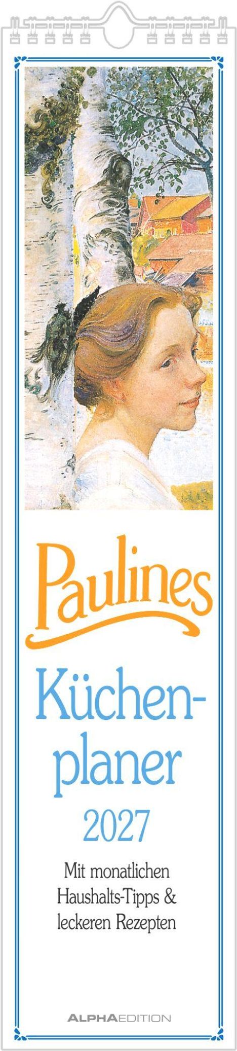 "Paulines Küchenplaner 2027. Mit monatlichen Haushalts-Tipps & leckeren Rezepten." Illustration: Frau mit Bäumen.