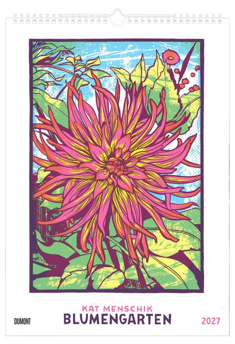 Text: "Kat Menschik Blumengarten 2027". Illustration: Bunte Dahlienblüte mit Blättern, lebendige Farben.