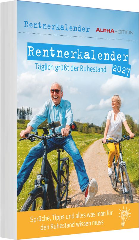 Rentnerkalender 2027, Täglich grüßt der Ruhestand. Zwei glückliche Senioren auf Fahrrädern auf einem ländlichen Weg.