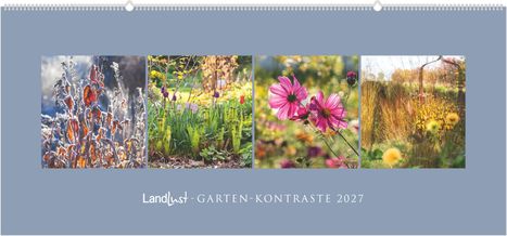 "Landlust - Garten-Kontraste 2027". Vier Gartenfotos: frostige Blätter, Frühlingsblumen, rosa Blüten, herbstliche Szene.