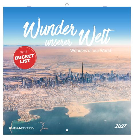 Texte: "Wunder unserer Welt", "PLUS BUCKET LIST", "Wonders of our World", "2027". 
Ansicht auf eine weitläufige Stadt mit Küste und Meer, Skyline.