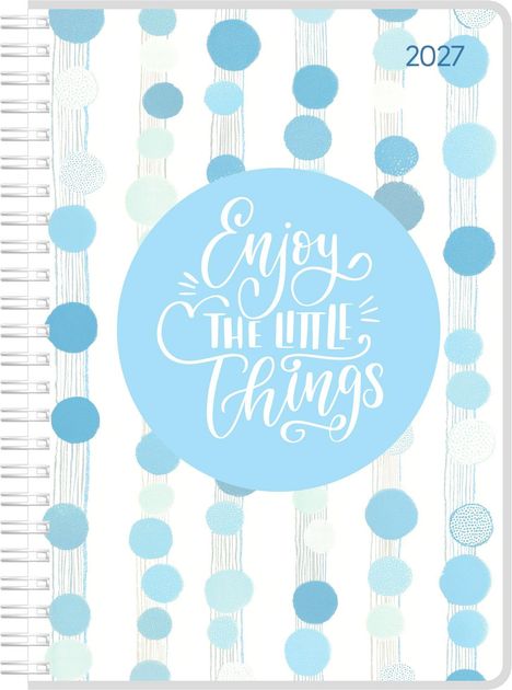 "Enjoy the little things" und "2027" stehen in geschwungenem Text. Hellblaue Kreise auf Streifenmuster im Hintergrund.