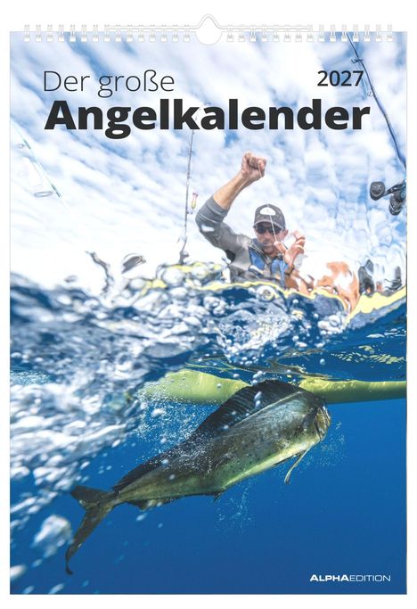 „Der große Angelkalender 2027“. Ein Angler über Wasser, ein Fisch darunter in Bewegung.