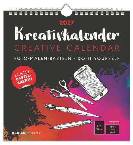 2027 Kreativkalender. Foto, Malen, Basteln. Illustration mit Schere, Handy, Stift auf buntem Hintergrund.