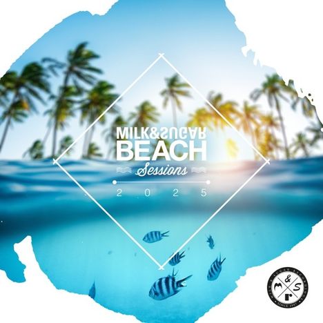 Milk & Sugar: Milk & Sugar Beach Sessions 2025, 2 CDs
