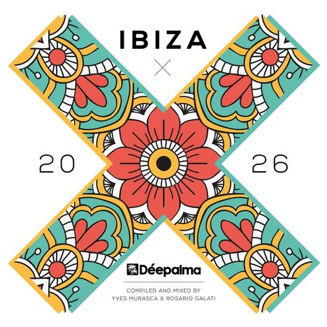 "IBIZA 2026. Déepalma. Colorvolles, mandalaartiges X-Muster mit floralen Elementen. Kompiliert von Yves Murasca & Rosario Galati."