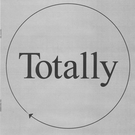 Text "Totally" in der Mitte eines Kreises mit einem Pfeil, der gegen den Uhrzeigersinn zeigt.