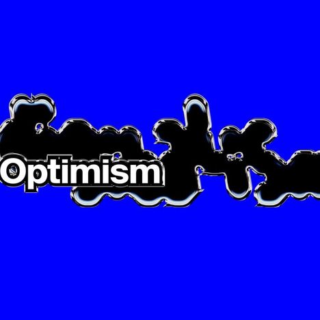 „Optimism“ in weißer Schrift auf schwarzem, wolkenartigem Hintergrund auf kräftigem Blau.