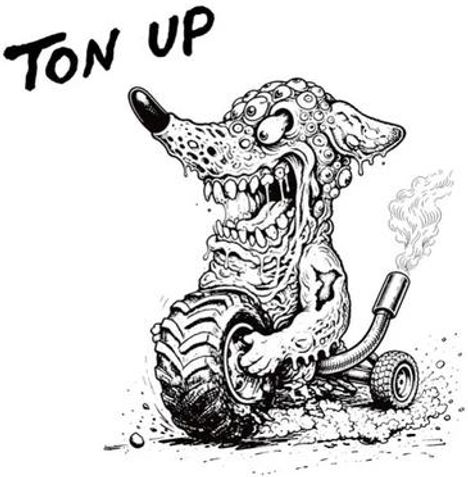 Oben links steht "TON UP". Eine Cartoon-Kreatur mit spitzen Zähnen und Blasenhaut fährt auf einem dicken Reifen, der raucht.