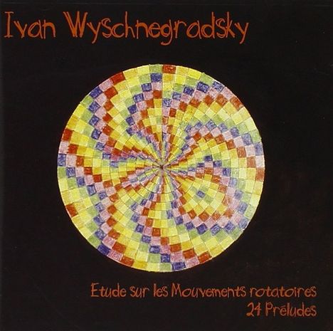 Ivan Wyschnegradsky (1893-1979): 24 Präludien für 2 Klaviere, CD