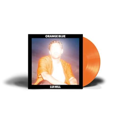 Lui Hill: Orange Blue (Orange Vinyl), LP