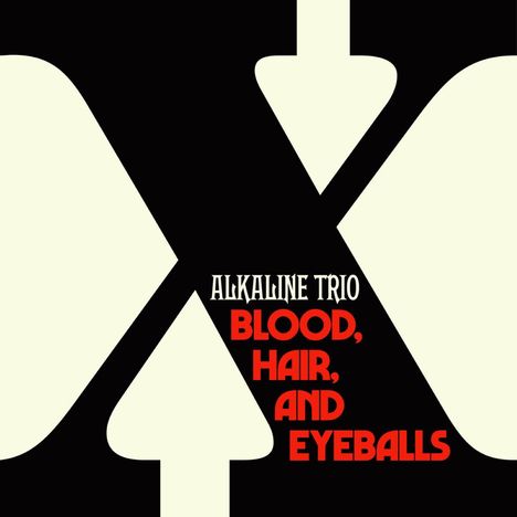 Alkaline Trio: Blood, Hair, And Eyeballs, LP